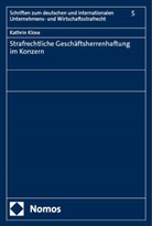 Kathrin Klose - Strafrechtliche Geschäftsherrenhaftung im Konzern