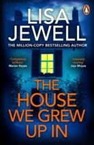 Lisa Jewell, Jewell Lisa - The House We Grew Up In