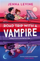 Jenna Levine - Road Trip with a Vampire