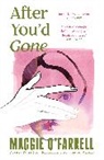 Maggie O'Farrell - After You'd Gone