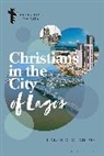Caleb O Oladipo, Caleb O. Oladipo - Christians in the City of Lagos