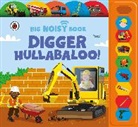 Anita Ganeri - Digger Hullabaloo! Ladybird Big Noisy Book