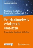 Stephen Fedtke, Horst Speichert, Nina Wagner, Bernhard C. Witt - Penetrationstests erfolgreich umsetzen, m. 1 Buch, m. 1 E-Book