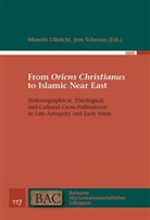 Jens Scheiner, Manolis Ulbricht - From 'Oriens Christianus' to Islamic Near East