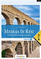 Oliver Hissek, Wolfram Kautzky - Medias in res! - Latein für den Anfangsunterricht - 7.- 8. Schuljahr