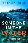 Sarah Clarke, Clarke Sarah - Someone in the Water