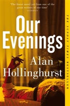 Alan Hollinghurst, Hollinghurst Alan - Our Evenings