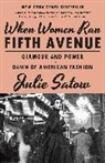Julie Satow - When Women Ran Fifth Avenue