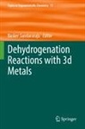 Basker Sundararaju - Dehydrogenation Reactions with 3d Metals
