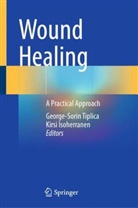 Isoherranen, Kirsi Isoherranen, George-Sorin Tiplica - Wound Healing
