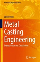 Zainul Huda - Metal Casting Engineering