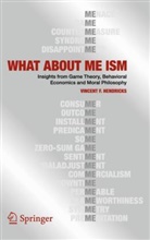 Vincent F Hendricks, Vincent F. Hendricks - WHAT ABOUT ME ISM