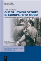 Jan Wilkens - Queer Jewish Groups in Europe (1972-1990s)