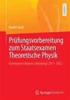 Daniel Jaud - Prüfungsvorbereitung zum Staatsexamen Theoretische Physik