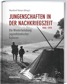 Manfred Nimax - Jungenschaften in der Nachkriegszeit 1945 - 1970