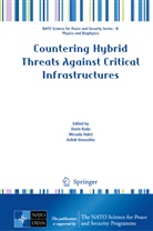 Mirsada Huki¿, Mirsada Hukic, Dorin Radu, Ashok Vaseashta - Countering Hybrid Threats Against Critical Infrastructures