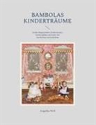 Angelika Wolf - Bambolas Kinderträume