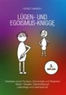 Horst Hanisch - Lügen- und Egoismus-Knigge 2100
