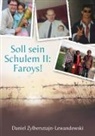 Daniel Zylbersztajn-Lewandowski - Soll sein Schulem II: Faroys!