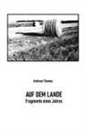 Andreas Thomas - Auf dem Lande