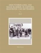 Walter Vietzen - Der Führer ging, die Nazis blieben, in Ämtern, Behörden und Betrieben