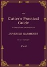 W D F VINCENT, W. D. F. Vincent - The Cutter's Practical Guide, Part 1