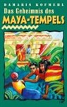 Damaris Kofmehl - Das Geheimnis des Maya-Tempels