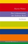 Martin Walser - Der Lebensroman des Andreas Beck