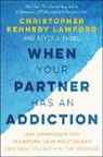 Beverly Engel, Engel Beverly, Christopher Kennedy Lawford - When Your Partner Has an Addiction