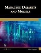 Oswald Campesato - Managing Datasets and Models