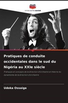 Udoka Ossaiga - Pratiques de conduite occidentales dans le sud du Nigéria au XXIe siècle