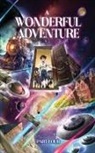 Prometheus, .. Prometheus - A Wonderful Adventure Part four