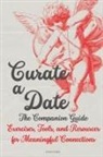 Ethan Starke - Curate a Date - The companion Guide