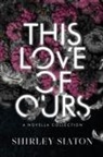 Shirley Siaton - This Love of Ours (The Fallen Edition)