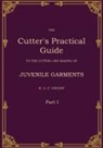 W. D. F. Vincent - The Cutter's Practical Guide, Part 1
