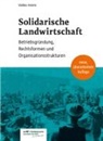 Heintz Veikko - Solidarische Landwirtschaft