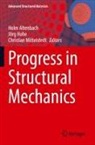 Holm Altenbach, Jörg Hohe, Christian Mittelstedt - Progress in Structural Mechanics