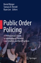 Bernd Bürger, Tamara D Herold, Tamara D. Herold, Ryan Lee - Public Order Policing