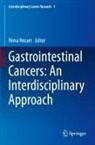 Nima Rezaei - Gastrointestinal Cancers: An Interdisciplinary Approach