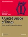Michael Lewis, Jakub Sawicki, Mária Vargha - A United Europe of Things