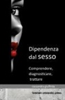 Cassandra Giuffrida - Dipendenza dal sesso