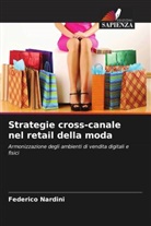 Federico Nardini - Strategie cross-canale nel retail della moda