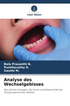 Bala Prasanthi B, Bala Prasanthi B., Swathi M, Swathi M., Punithavathy R, Punithavathy R. - Analyse des Wechselgebisses