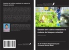 K. Gnana Harish Babu, K. Venkata Naganjaneyulu - Gestión del cultivo mediante la cadena de bloques celestial