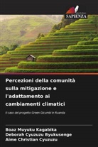 Deborah Cyuzuzu Byukusenge, Aime Christian Cyuzuzu, Boaz Muyuku KAGABIKA - Percezioni della comunità sulla mitigazione e l'adattamento ai cambiamenti climatici