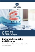 Dr Suma B S, Dr. Suma B. S., Suma B. S., Dr Garima Mangal, Dr. Garima Mangal, Garima Mangal... - Zahnmedizinische Aufklärung