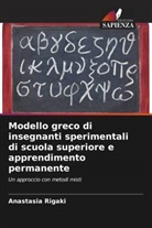 Anastasia Rigaki - Modello greco di insegnanti sperimentali di scuola superiore e apprendimento permanente