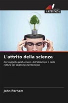 John Perham - L'attrito della scienza