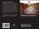 Ana Maria L. de Freitas, Renata Flávia N. C. Dias, Juliana Nobre Canela - Obligations alimentaires