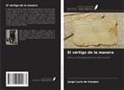 Jorge Lucio De Campos - El vértigo de la manera
